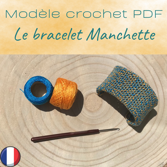 Patron PDF Crochet - Le bracelet Manchette