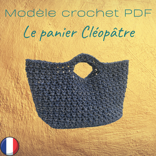 Patron PDF Crochet  - Le panier Cléopâtre -