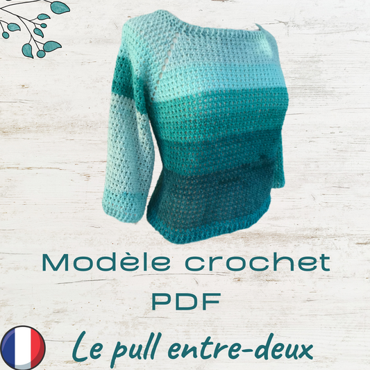 Patron PDF Crochet  - Le pull Entre-deux -