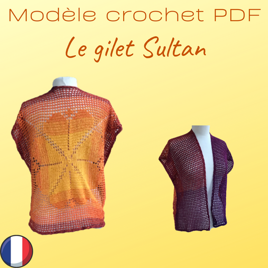 Patron PDF Crochet - Le gilet Sultan