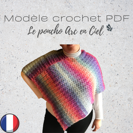 Patron PDF Crochet  - Le Poncho Arc en Ciel -